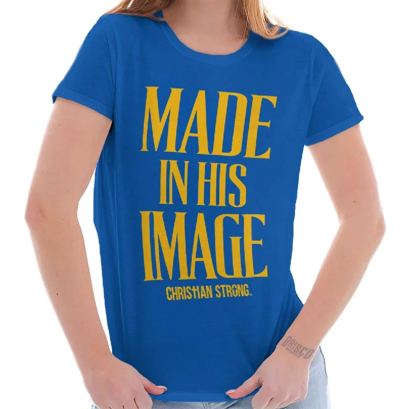 Made In His Image Ladies T Shirt